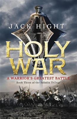 Holy War : Book Three of the Saladin Trilogy