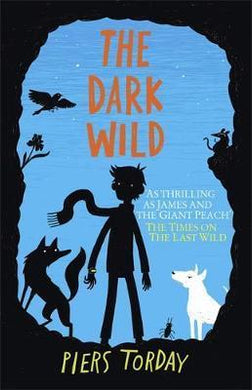 The Last Wild Trilogy: The Dark Wild : Book 2 - BookMarket