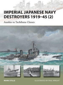 Imperial Japanese Navy Destroyers 1919-45 (2) : Asashio to Tachibana Classes - BookMarket