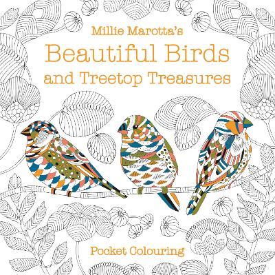 Millie Marotta's Beautiful Birds and Treetop Treasures Pocket Colouring