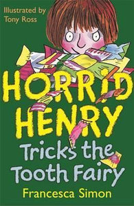 Horrid Henry: Tricking Tooth Fairy - BookMarket