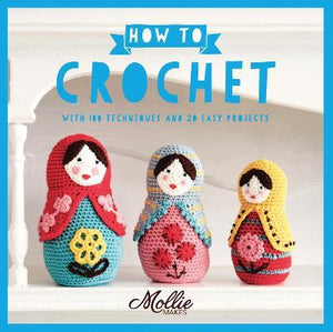 Mollie Makes How To Crochet /P