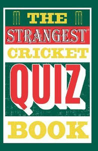 Strangest Quiz Book: Cricket /P - BookMarket