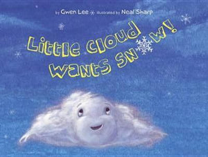 Little Cloud Wants Snow (HC)