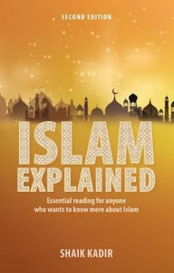 Islam Explained: Essential reading for anyone who wants to know more about Islam (2nd edition) - BookMarket