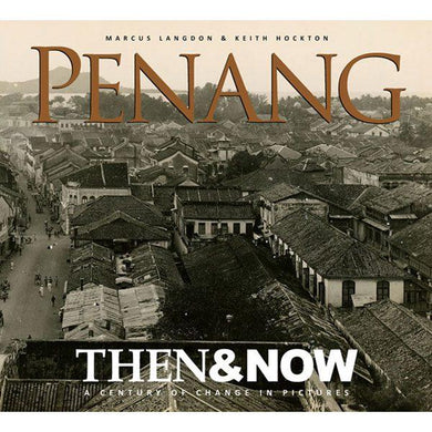 Penang Then & Now - BookMarket